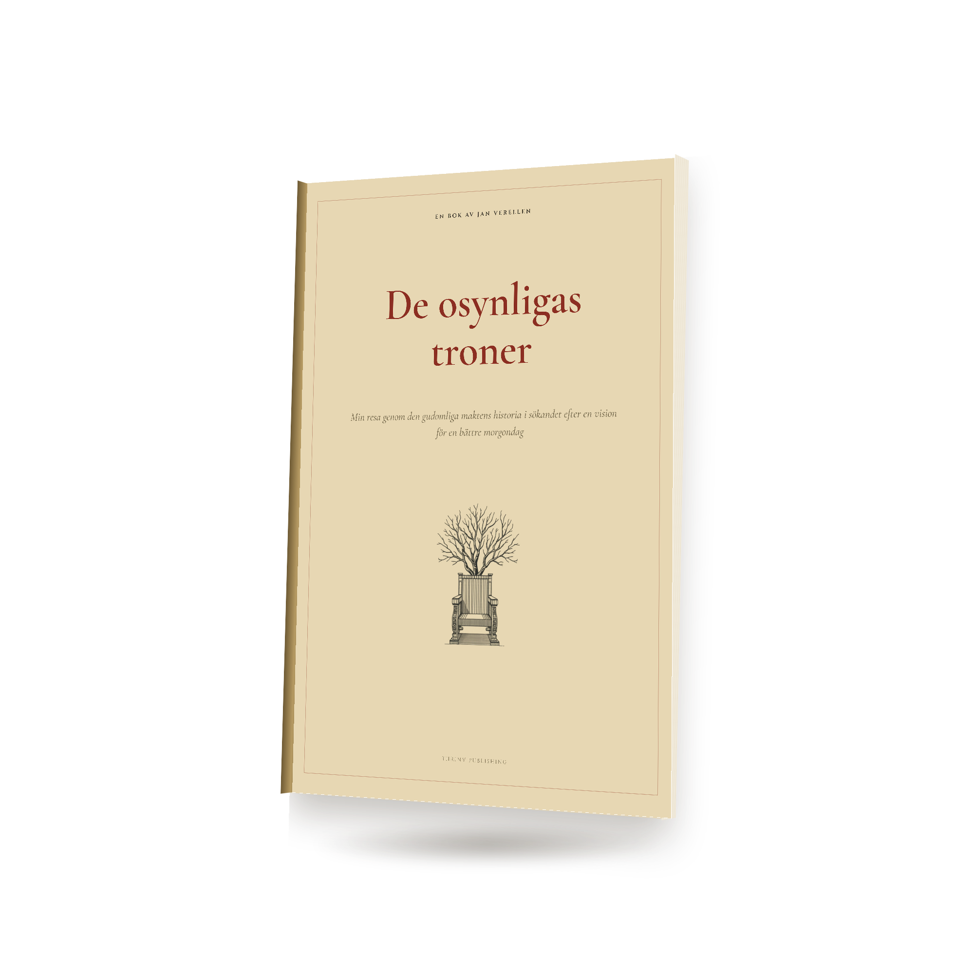 De osynligas troner