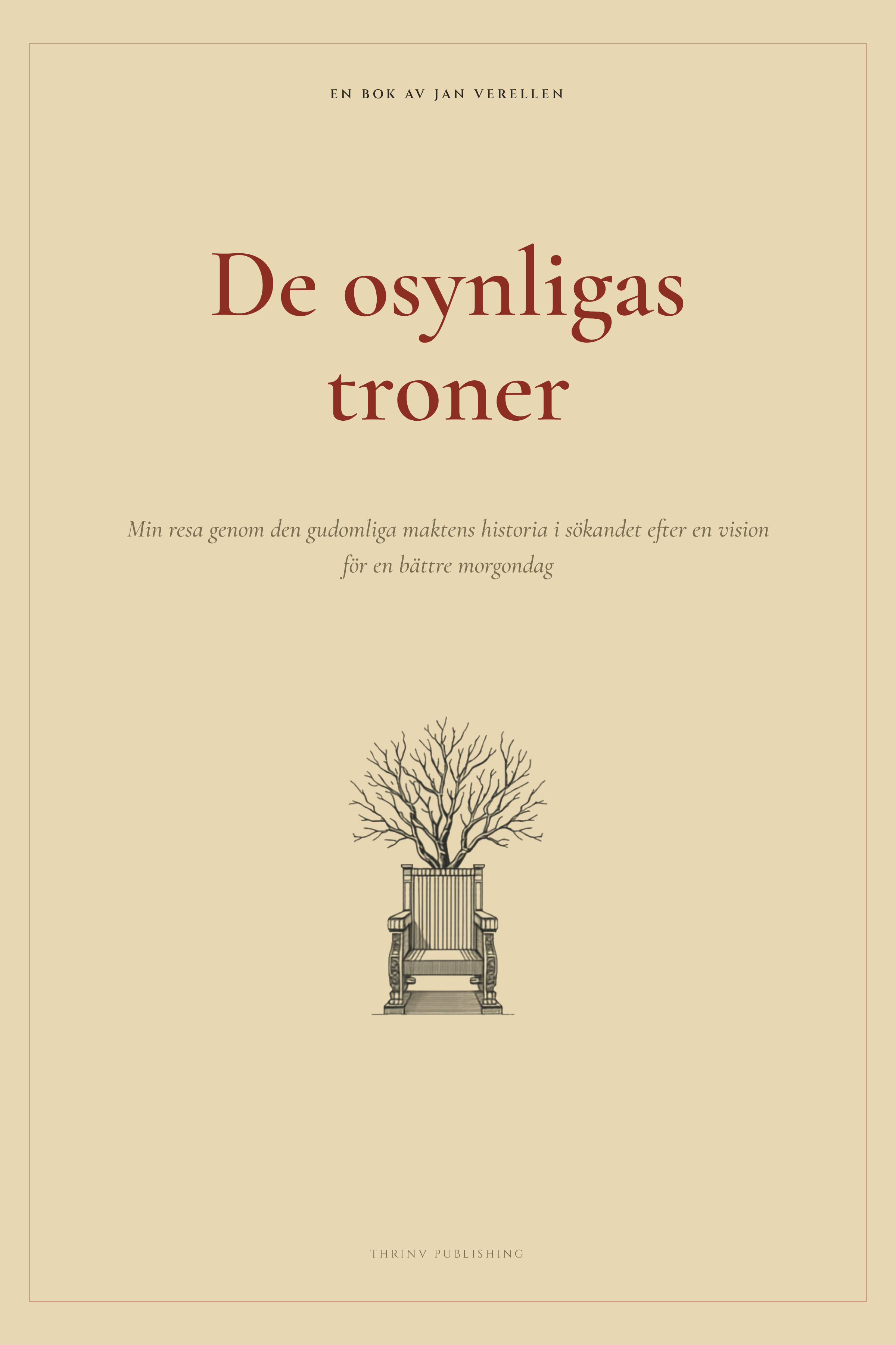 De osynligas troner